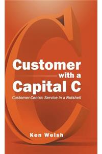 Customer with a Capital C