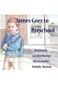 James Goes to Preschool