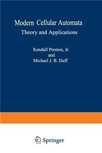 Modern Cellular Automata: Theory and Applications