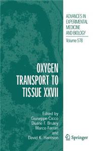 Oxygen Transport to Tissue XXVII