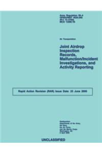 Joint Airdrop Inspection Records, Malfunction/Incident Investigations, and Activity Reporting