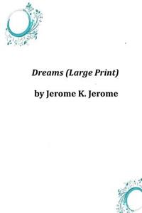 Dreams (Large Print)
