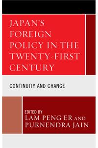 Japan's Foreign Policy in the Twenty-First Century