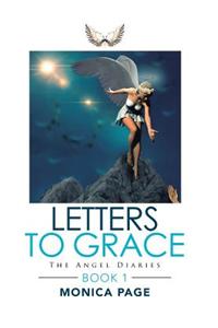 Letters to Grace: The Angel Diaries