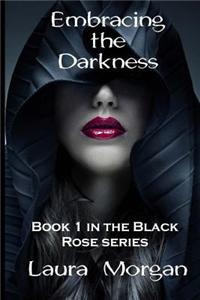 Embracing the Darkness