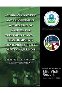 American Recovery and Reinvestment Act Site Visit of Wastewater Treatment Plant- Phase II Improvements Project, City of Ottawa, Illinois