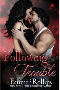 Following Trouble