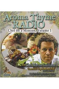 Aroma Thyme Radio with Chef Marcus Guiliano