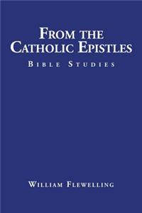 From the Catholic Epistles