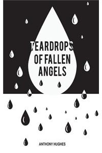 Tear Drops of Fallen Angels