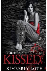 Kissed: The Thorn Chronicles Book 1