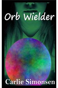 Orb Wielder