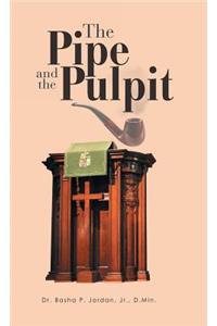 The Pipe and the Pulpit