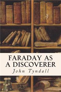 Faraday as a Discoverer