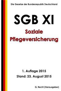 SGB XI - Soziale Pflegeversicherung, 1. Auflage 2015