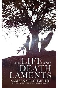 The Life and Death Laments