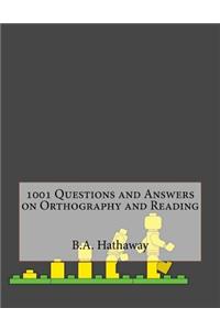 1001 Questions and Answers on Orthography and Reading