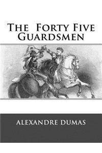 The Forty Five Guardsmen