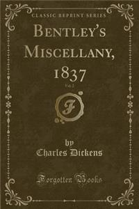 Bentley's Miscellany, 1837, Vol. 2 (Classic Reprint)