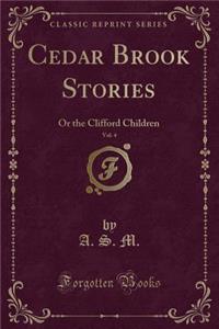 Cedar Brook Stories, Vol. 4