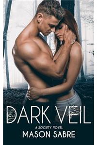 Dark Veil: Society Series