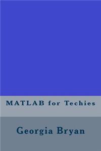 MATLAB for Techies