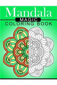 Mandala MAGIC Coloring Book