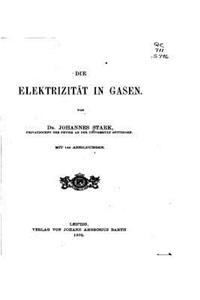 Die Elektrizität in Gasen