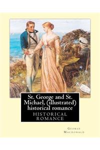 St. George and St. Michael, a novel, By George Macdonald (illustrated)