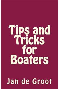Tips and Tricks for Boaters