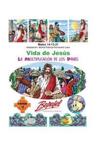 Vida de Jesús-La Multiplicación de los Panes