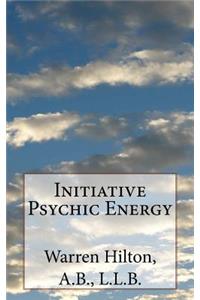 Initiative Psychic Energy