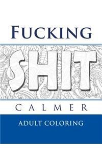 Fucking Calmer