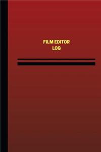 Film Editor Log (Logbook, Journal - 124 pages, 6 x 9 inches)