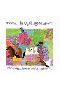 The Quail Queen
