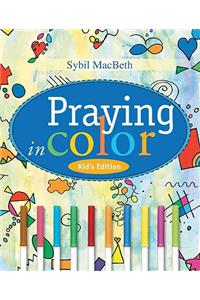 Praying in Color Kid's Edition