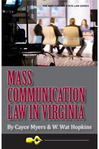 Mass Communication Law in Virginia, 4th Edition