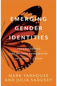 Emerging Gender Identities