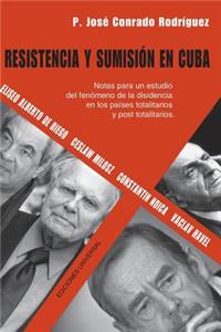 Resistencia y Sumisión En Cuba
