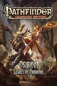 Pathfinder Campaign Setting: Osirion, Legacy of Pharoahs