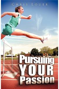 Pursuing Your Passion