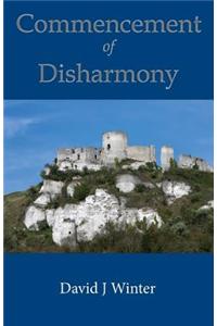 Commencement of Disharmony