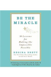 Be the Miracle