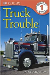 DK Reader Truck Trouble