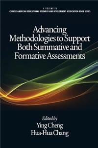 Advancing Methodologies to Support Both Summative and Formative Assessments