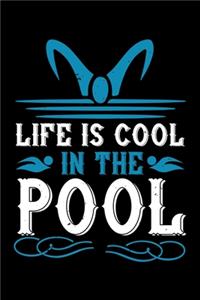 Life Is Cool In The Pool