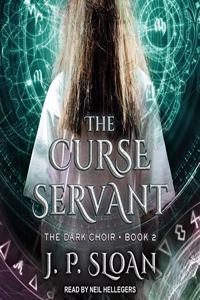 The Curse Servant Lib/E