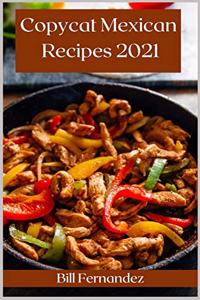 Copycat Mexican Recipes 2021