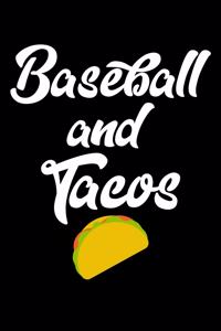 Baseball And Tacos