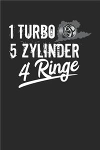 1 Turbo 5 Zylinder 4 Ringe